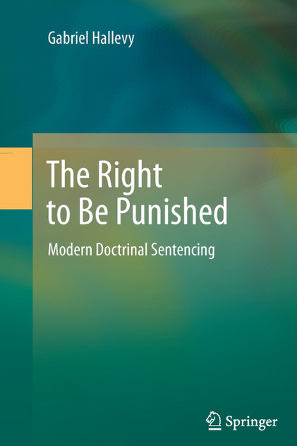 The Right to Be Punished The Right to Be Punished
