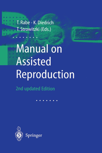 Manual on Assisted Reproduction Manual on Assisted Reproduction