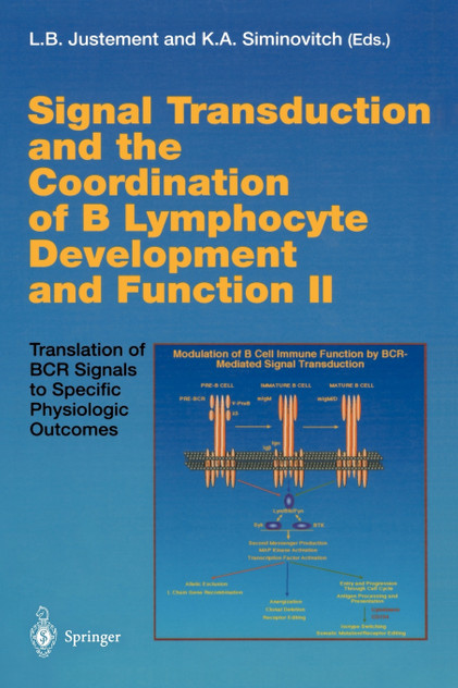 Signal Transduction and the Coordination of B Lymphocyte Development and Function II Signal Transduction and the Coordination of B Lymphocyte Development and Function II
