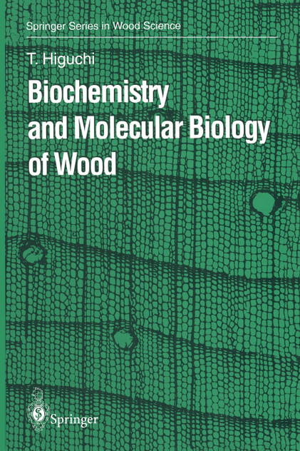 Biochemistry and Molecular Biology of Wood