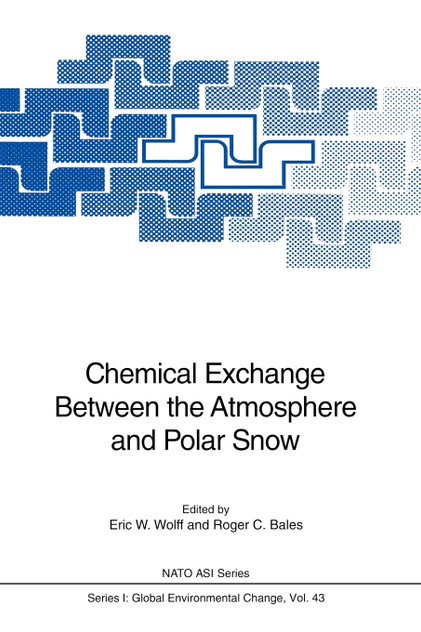 Chemical Exchange Between the Atmosphere and Polar Snow