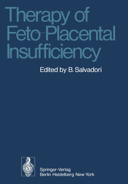 Therapy of Feto-Placental Insufficiency