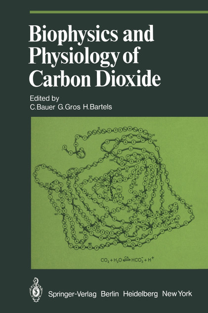 Biophysics and Physiology of Carbon Dioxide Biophysics and Physiology of Carbon Dioxide