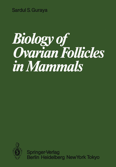 Biology of Ovarian Follicles in Mammals Biology of Ovarian Follicles in Mammals