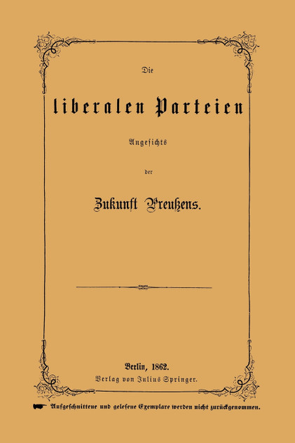 Die Liberalen Parteien Angesichts Der Zukunft Preussens Die Liberalen Parteien Angesichts Der Zukunft Preussens