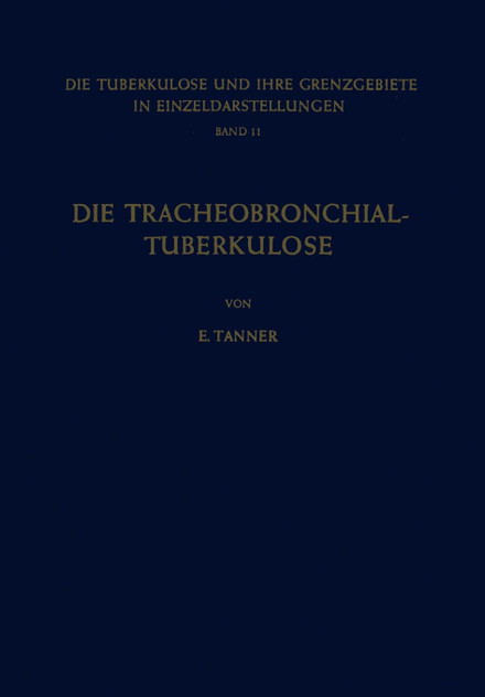 Die Tracheobronchial- Tuberkulose der Erwachsenen