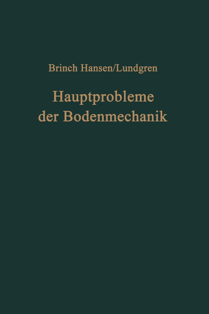 Hauptprobleme der Bodenmechanik Hauptprobleme der Bodenmechanik