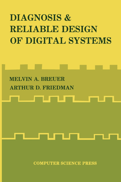 Diagnosis & Reliable Design of Digital Systems Diagnosis & Reliable Design of Digital Systems