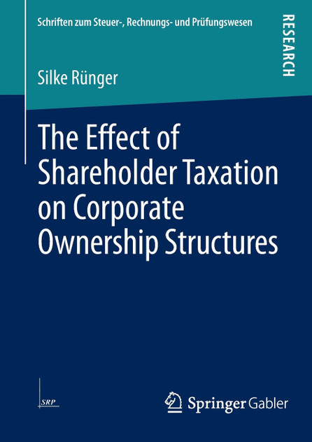 The Effect of Shareholder Taxation on Corporate Ownership Structures The Effect of Shareholder Taxation on Corporate Ownership Structures