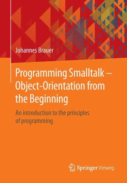 Programming Smalltalk - Object-Orientation from the Beginning