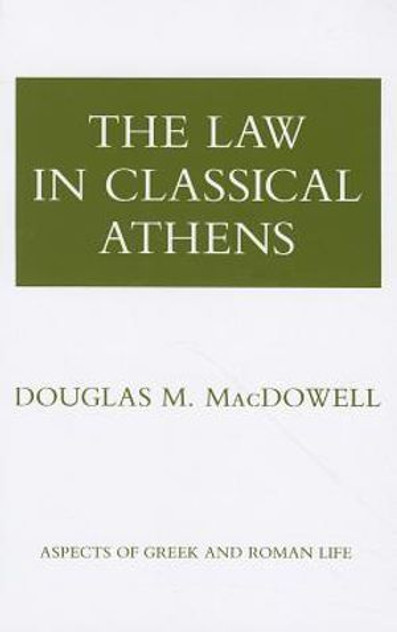 Law in Classical Athens Law in Classical Athens