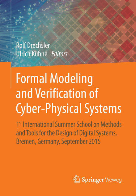 Formal Modeling and Verification of Cyber-Physical Systems Formal Modeling and Verification of Cyber-Physical Systems