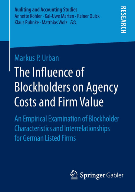 The Influence of Blockholders on Agency Costs and Firm Value The Influence of Blockholders on Agency Costs and Firm Value