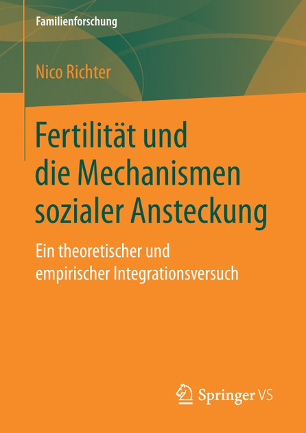 Fertilität und die Mechanismen sozialer Ansteckung Fertilität und die Mechanismen sozialer Ansteckung
