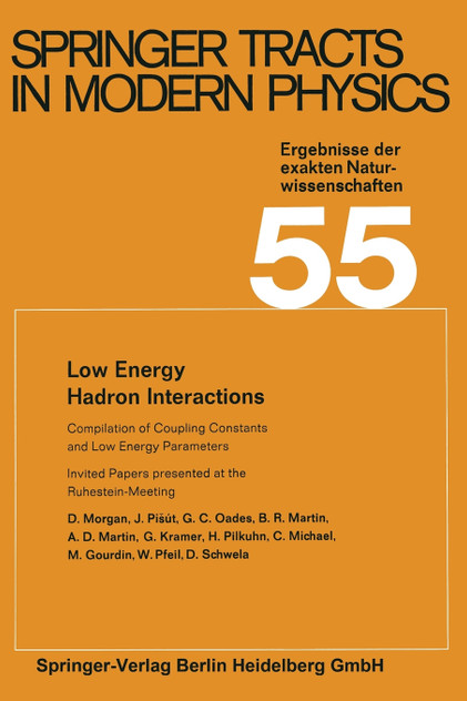 Low Energy Hadron Interactions Low Energy Hadron Interactions