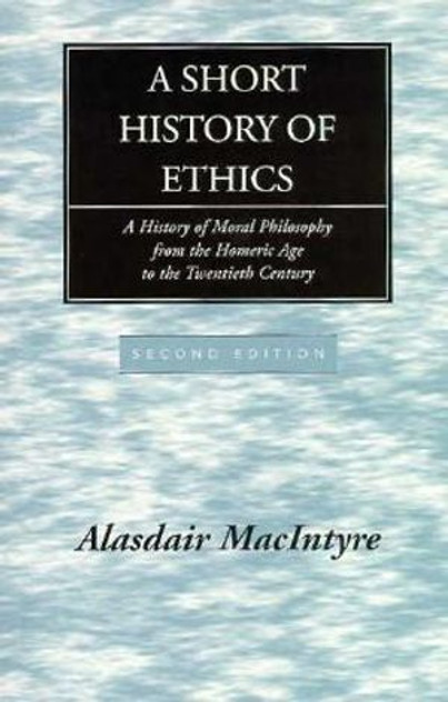 A Short History of Ethics A Short History of Ethics