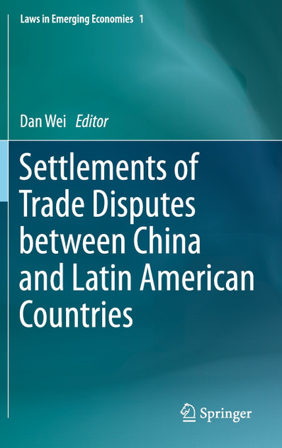 Settlements of Trade Disputes between China and Latin American Countries