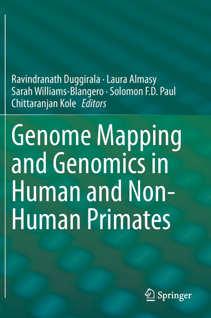 Genome Mapping and Genomics in Human and Non-Human Primates Genome Mapping and Genomics in Human and Non-Human Primates