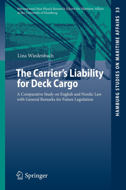 The Carrier's Liability for Deck Cargo The Carrier's Liability for Deck Cargo