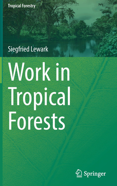 Work in Tropical Forests