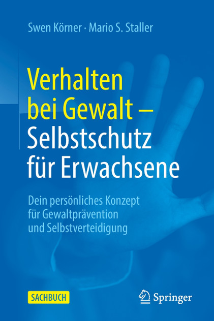 Verhalten bei Gewalt - Selbstschutz für Erwachsene Verhalten bei Gewalt - Selbstschutz für Erwachsene