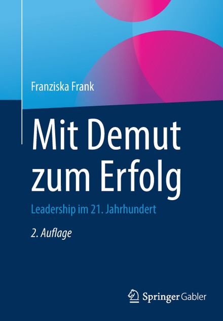 Mit Demut zum Erfolg Mit Demut zum Erfolg