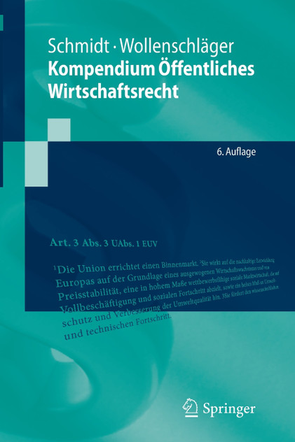 Kompendium Öffentliches Wirtschaftsrecht Kompendium Öffentliches Wirtschaftsrecht