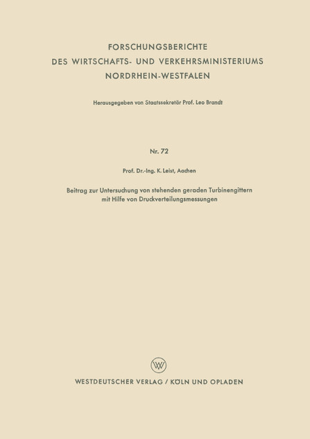 Beitrag zur Untersuchung von stehenden geraden Turbinengittern mit Hilfe von Druckverteilungsmessungen Beitrag zur Untersuchung von stehenden geraden Turbinengittern mit Hilfe von Druckverteilungsmessungen