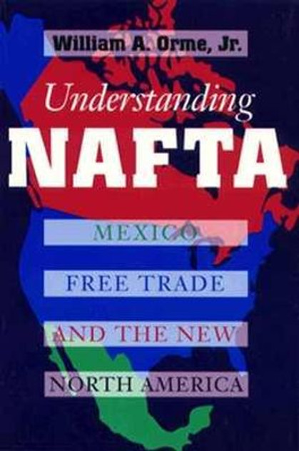 Understanding NAFTA Understanding NAFTA