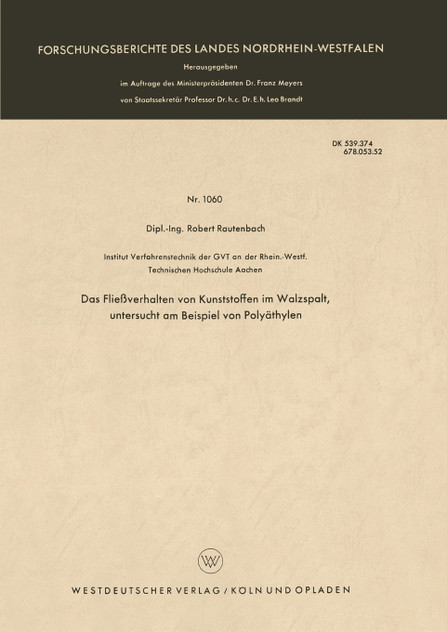 Das Fließverhalten von Kunststoffen im Walzspalt, untersucht am Beispiel von Polyäthylen Das Fließverhalten von Kunststoffen im Walzspalt, untersucht am Beispiel von Polyäthylen