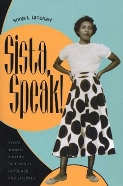 Sista, Speak! Sista, Speak!