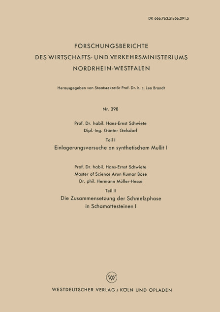 Teil I Einlagerungsversuche an Synthetischem Mullit I. Teil II Die Zusammensetzung Der Schmelzphase in Schamottesteinen I Teil I Einlagerungsversuche an Synthetischem Mullit I. Teil II Die Zusammensetzung Der Schmelzphase in Schamottesteinen I