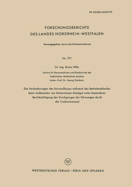 Die Veränderungen des Kornaufbaues während des Betriebsablaufes beim Aufbereiten von bituminösem Mischgut unter besonderer Berücksichtigung des Durchganges der Körnungen durch die Trockentrommel