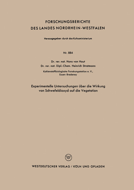 Experimentelle Untersuchungen über die Wirkung von Schwefeldioxyd auf die Vegetation Experimentelle Untersuchungen über die Wirkung von Schwefeldioxyd auf die Vegetation