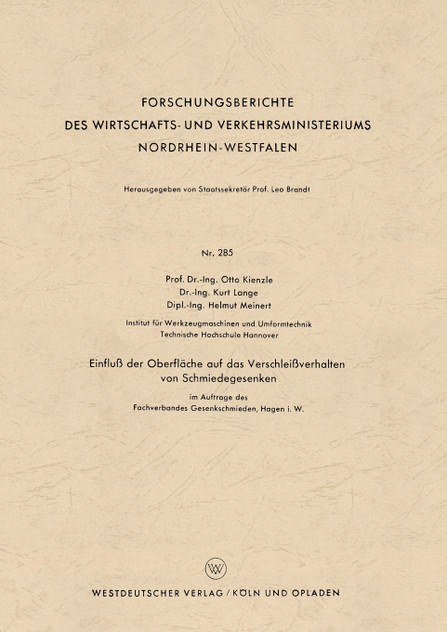 Einfluß der Oberfläche auf das Verschleißverhalten von Schmiedegesenken Einfluß der Oberfläche auf das Verschleißverhalten von Schmiedegesenken