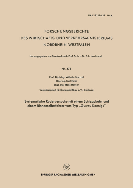 Systematische Ruderversuche Mit Einem Schleppkahn Und Einem Binnenselbstfahrer Vom Typ Gustav Koenigs