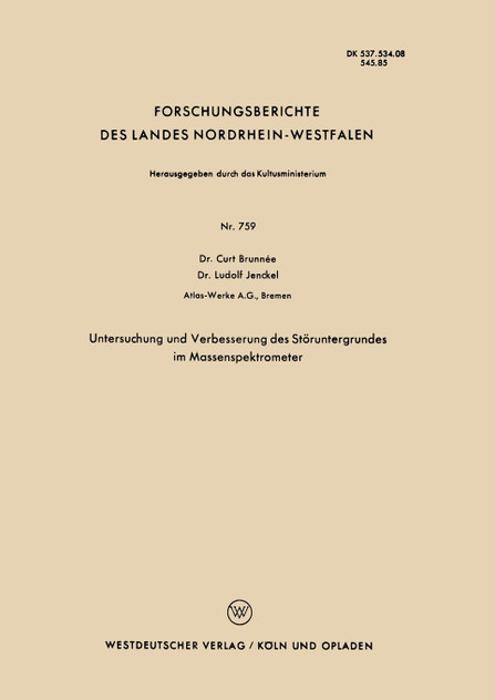 Untersuchung und Verbesserung des Störuntergrundes im Massenspektrometer Untersuchung und Verbesserung des Störuntergrundes im Massenspektrometer