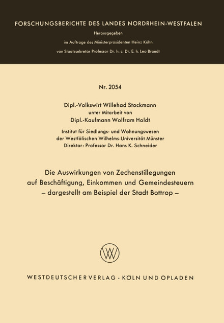 Die Auswirkungen von Zechenstillegungen auf Beschäftigung, Einkommen und Gemeindesteuern - dargestellt am Beispiel der Stadt Bottrop - Die Auswirkungen von Zechenstillegungen auf Beschäftigung, Einkommen und Gemeindesteuern - dargestellt am Beispiel der Stadt Bottrop -