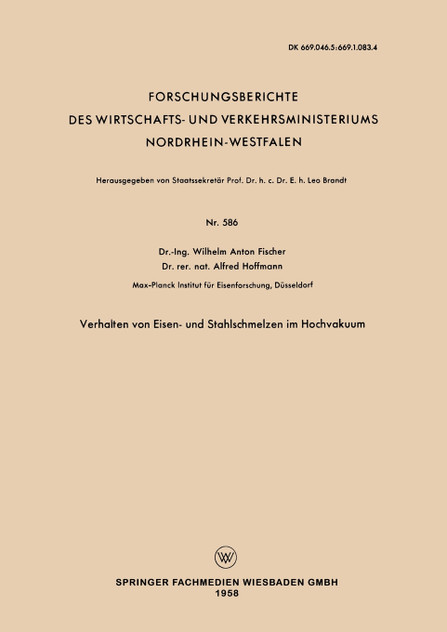 Verhalten Von Eisen- Und Stahlschmelzen Im Hochvakuum Verhalten Von Eisen- Und Stahlschmelzen Im Hochvakuum