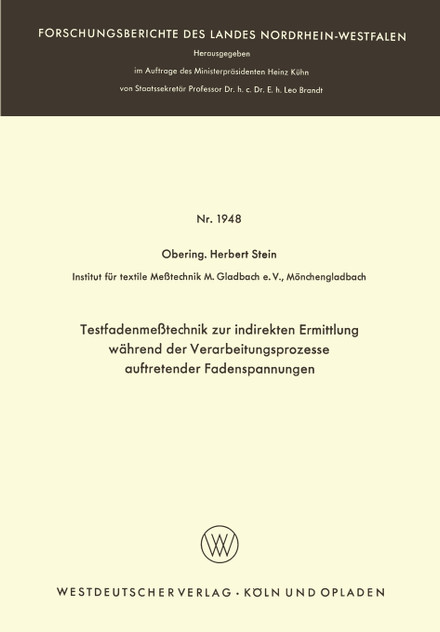 Testfadenmesstechnik Zur Indirekten Ermittlung Wahrend Der Verarbeitungsprozesse Auftretender Fadenspannungen