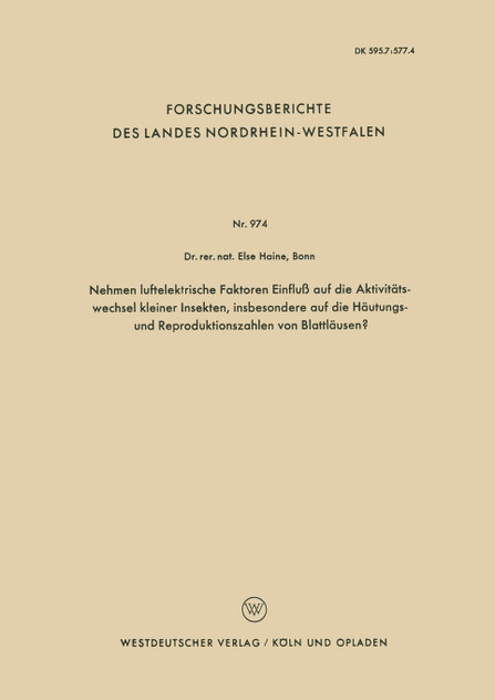 Nehmen Luftelektrische Faktoren Einfluss Auf Die Aktivitatswechsel Kleiner Insekten, Insbesondere Auf Die Hautungs- Und Reproduktionszahlen Von Blattl