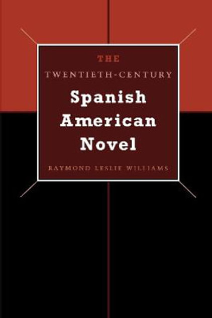 The Twentieth-Century Spanish American Novel The Twentieth-Century Spanish American Novel