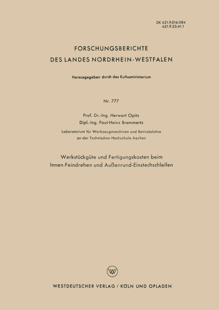 Werkstückgüte und Fertigungskosten beim Innen-Feindrehen und Außenrund-Einstechschleifen Werkstückgüte und Fertigungskosten beim Innen-Feindrehen und Außenrund-Einstechschleifen