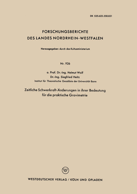 Zeitliche Schwerkraft-Änderungen in ihrer Bedeutung für die praktische Gravimetrie