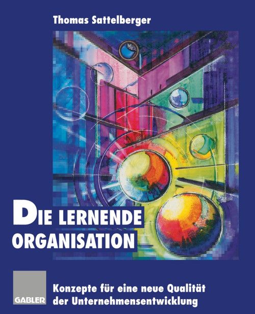 Die Lernende Organisation Die Lernende Organisation