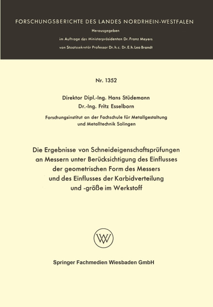 Die Ergebnisse von Schneideigenschaftsprüfungen an Messern unter Berücksichtigung des Einflusses der geometrischen Form des Messers und des Einflusses der Karbidverteilung und -größe im Werkstoff Die Ergebnisse von Schneideigenschaftsprüfungen an Messern unter Berücksichtigung des Einflusses der geometrischen Form des Messers und des Einflusses der Karbidverteilung und -größe im Werkstoff