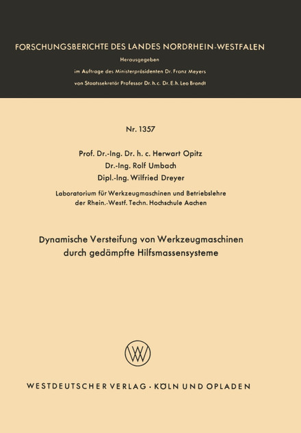 Dynamische Versteifung von Werkzeugmaschinen durch gedämpfte Hilfsmassensysteme Dynamische Versteifung von Werkzeugmaschinen durch gedämpfte Hilfsmassensysteme