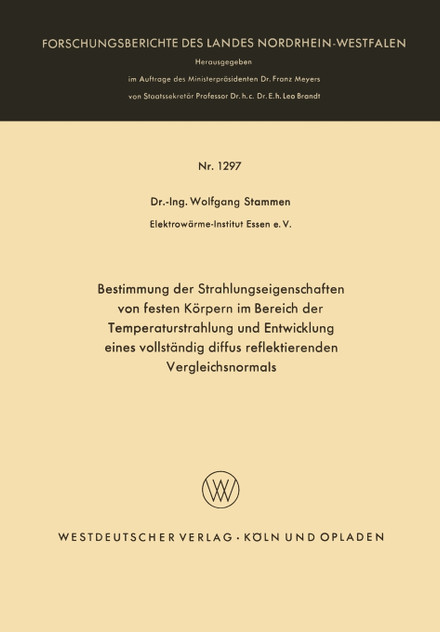 Bestimmung der Strahlungseigenschaften von festen Körpern im Bereich der Temperaturstrahlung und Entwicklung eines vollständig diffus reflektierenden Vergleichsnormals