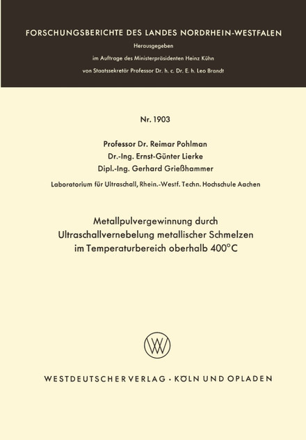 Metallpulvergewinnung durch Ultraschallvernebelung metallischer Schmelzen im Temperaturbereich oberhalb 400°C Metallpulvergewinnung durch Ultraschallvernebelung metallischer Schmelzen im Temperaturbereich oberhalb 400°C