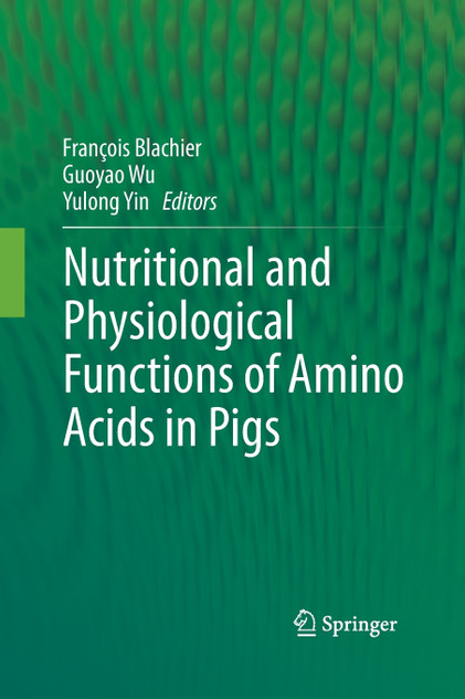 Nutritional and Physiological Functions of Amino Acids in Pigs Nutritional and Physiological Functions of Amino Acids in Pigs